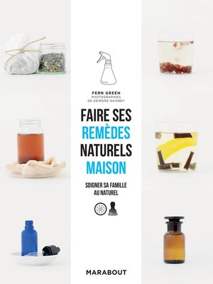 cover image of Faire ses remèdes naturels maison